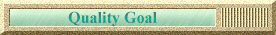 Quality Goal